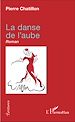 Télécharger le livre :  La danse de l'aube