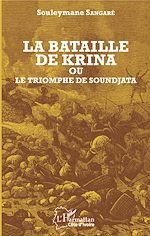 Télécharger le livre :  La bataille de Krina où le triomphe de Soundjata