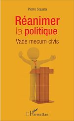 Télécharger le livre :  Réanimer la politique