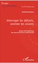 Télécharger le livre :  Interroger les défunts, orienter les vivants
