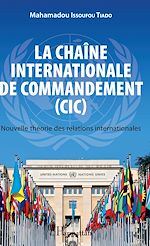 Télécharger le livre :  La chaîne internationale de commandement (CIC)