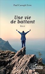 Télécharger le livre :  Une vie de battant
