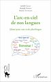 Télécharger le livre :  L'arc-en-ciel de nos langues