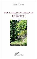 Download this eBook Des humains confiants et dociles