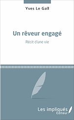 Télécharger le livre :  Un rêveur engagé