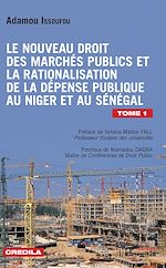 Télécharger le livre :  Le nouveau droit des marchés publics et la rationalisation de la dépense publique