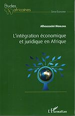 Télécharger le livre :  L'intégration économique et juridique en Afrique