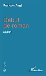 Download this eBook Début de roman