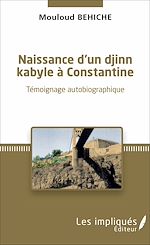 Télécharger le livre :  Naissance d'un djinn kabyle à Constantine