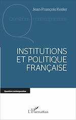 Télécharger le livre :  Institutions et politique française