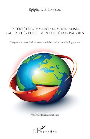 Téléchargez le livre :  La société commerciale mondialisée face au développement des Etats pauvres