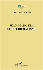 Télécharger le livre :  Jean-Marc Ela et le libéralisme La Palabre 9