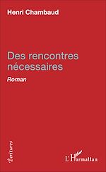 Download this eBook Des rencontres nécessaires