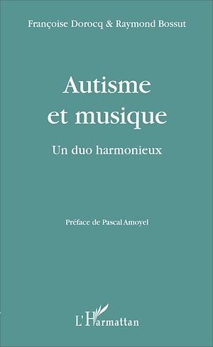 Téléchargez le livre :  Autisme et musique