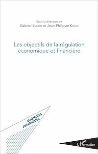 Télécharger le livre :  Les objectifs de la régulation économique et financière