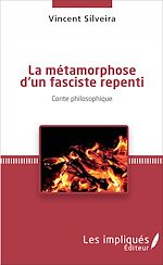 Télécharger le livre :  La métamorphose d'un fasciste repenti