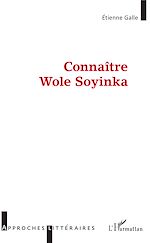 Télécharger le livre :  Connaître Wole Soyinka