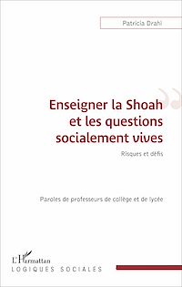 Télécharger le livre :  Enseigner la Shoah et les questions socialement vives