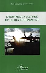 Télécharger le livre :  L'homme, la nature et le développement