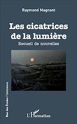 Télécharger le livre :  Les cicatrices de la lumière