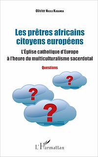 Télécharger le livre :  Les prêtres africains citoyens européens