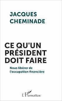 Télécharger le livre :  Ce qu'un président doit faire