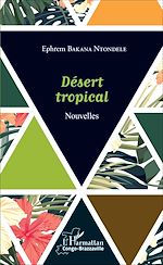 Télécharger le livre :  Désert tropical