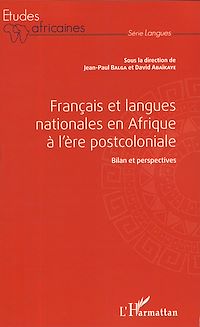 Télécharger le livre :  Français et langues nationales en Afrique à l'ère postcoloniale