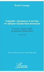 Télécharger le livre :  Conquête, résistance et terreur en Afrique - Equatoriale française