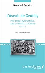Télécharger le livre :  L'avenir de gentilly