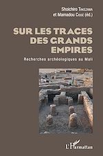 Télécharger le livre :  Sur les traces des grands empires