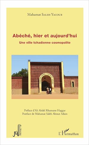 Téléchargez le livre :  Abéché, hier et aujourd'hui