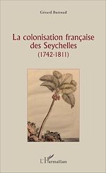 Télécharger le livre :  La colonisation française des Seychelles