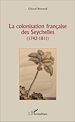 Télécharger le livre :  La colonisation française des Seychelles