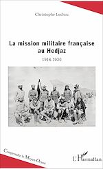 Télécharger le livre :  La mission militaire française au Hedjaz