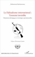 Télécharger le livre :  Le Djihadisme international : l'ennemi invisible