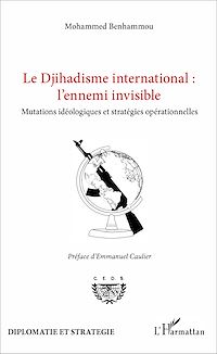 Télécharger le livre :  Le Djihadisme international : l'ennemi invisible