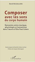 Télécharger le livre :  Composer avec les sons du corps humain