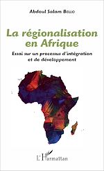 Télécharger le livre :  La régionalisation en Afrique