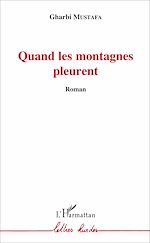 Télécharger le livre :  Quand les montagnes pleurent