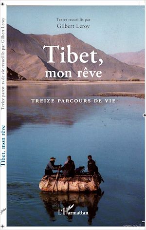 Téléchargez le livre :  Tibet, mon rêve