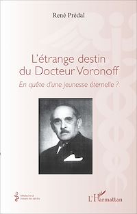 Télécharger le livre :  L'étrange destin du Docteur Voronoff