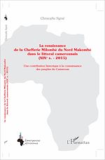 Télécharger le livre :  La renaissance de la Chefferie Milombè du Nord Makombé dans le littoral camerounais (XIXe s. - 2015)