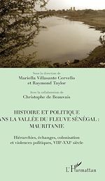 Télécharger le livre :  Histoire et politique dans la vallée du fleuve Sénégal : Mauritanie