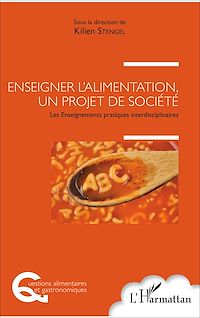 Télécharger le livre :  Enseigner l'alimentation, un projet de société