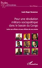 Download this eBook Pour une révolution militaro-sociopolitique dans le bassin du Congo