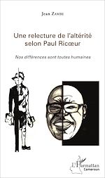 Download this eBook Une relecture de l'altérité selon Paul Ricœur