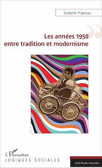 Télécharger le livre :  Les années 1950 entre tradition et modernisme