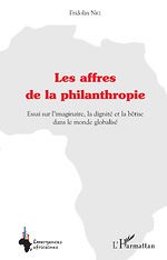 Télécharger le livre :  Les affres de la philanthropie