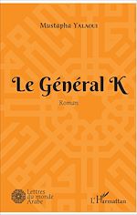 Télécharger le livre :  Le Général K
